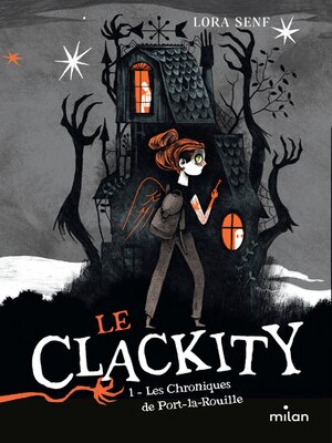 cover image of Le Clackity, Tome 01